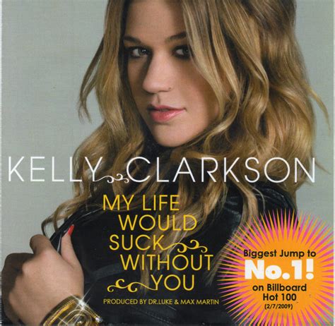Kelly Clarkson My Life Would Suck Without You 2009 Cdr Discogs