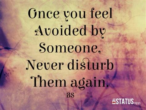 Once You Feel Avoided By Someone Never Disturb Them Again How Are