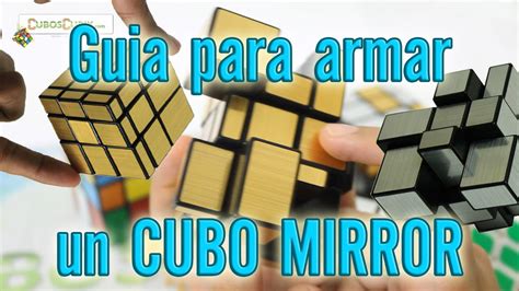 Cómo Armar Un Cubo Mirror Cubos Cubik Youtube