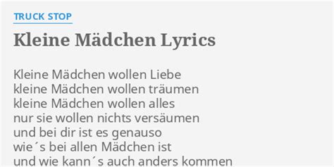 Kleine MÄdchen Lyrics By Truck Stop Kleine Mädchen Wollen Liebe