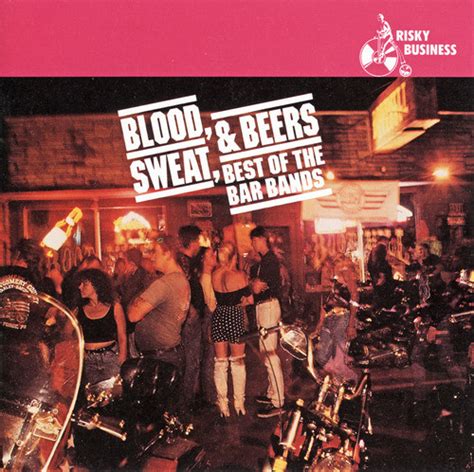 Blood Sweat And Beersbest Of The Bar Bands 1993 Cd Discogs