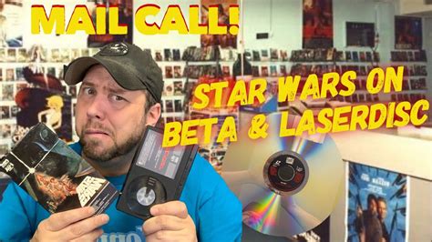 Mail Call Star Wars Beta And Laserdisc Youtube