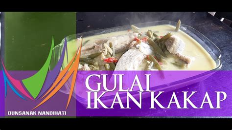 Posted by samyunwan asli at mei, 02, 2013; Gulai Ikan Kakap - YouTube