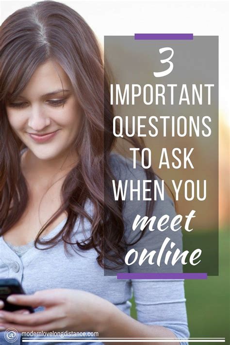 Give these a try find out how your date views their future by asking: 3 Important Questions To Ask Someone You Meet Online ...