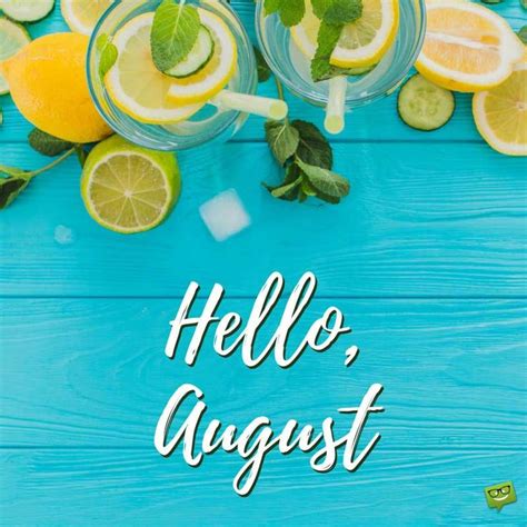Hello August More Summer To Enjoy In 2020 Hello August Welcome