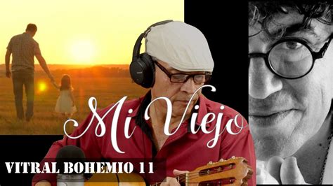Mi Viejo Piero Cover Miguel Alcántar Vitral Bohemio Youtube