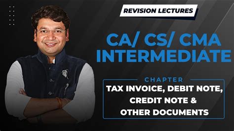 Revision Ca Cs Cma Inter Gst Tax Invoice Debit Note Credit Notes