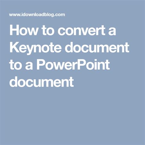 How To Convert A Keynote Document To A Powerpoint Document Powerpoint