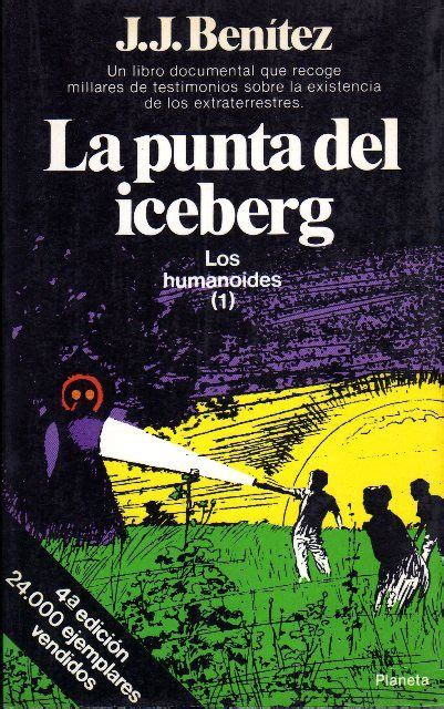 Periodista y escritor español, conocido por sus trabajos en ufología y su serie de novelas caballo de troya. Anibal libros para todos: La punta del iceberg -- J.J ...