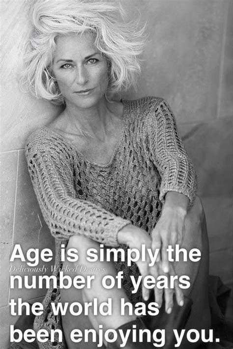 Age Is Just A Number Aging Quotes Aging Gracefully Aging