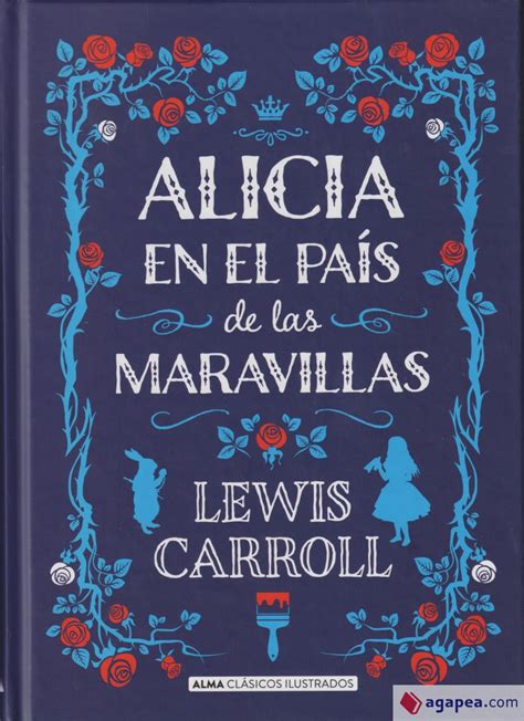 Alicia En El Pais De Las Maravillas Clasicos Agapea Libros Urgentes