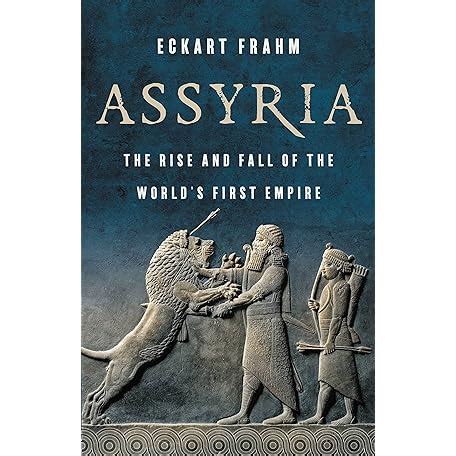 Mua Assyria The Rise And Fall Of The Worlds First Empire Tr N Amazon