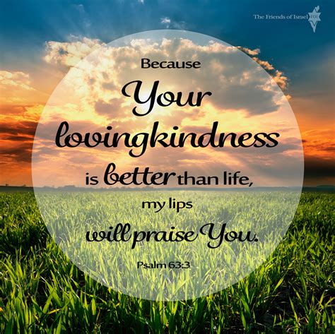 Psalm 633 Because Your Lovingkindness Is Better Than Life My Lips