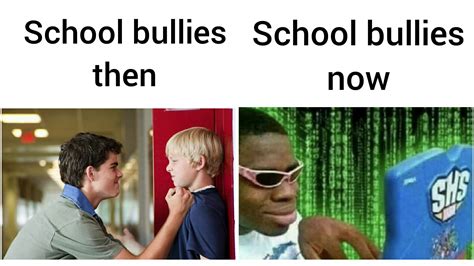 Oh Yeah Cyber Bullying Rdankmemes