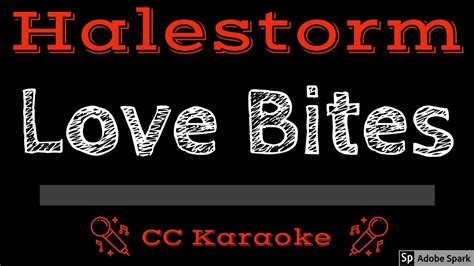 Halestorm Love Bites So Do I Cc Karaoke Instrumental Lyrics