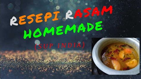 To connect with satu resepi, log in or create an account. RESEPI RASAM (SUP INDIA) HOMEMADE - YouTube