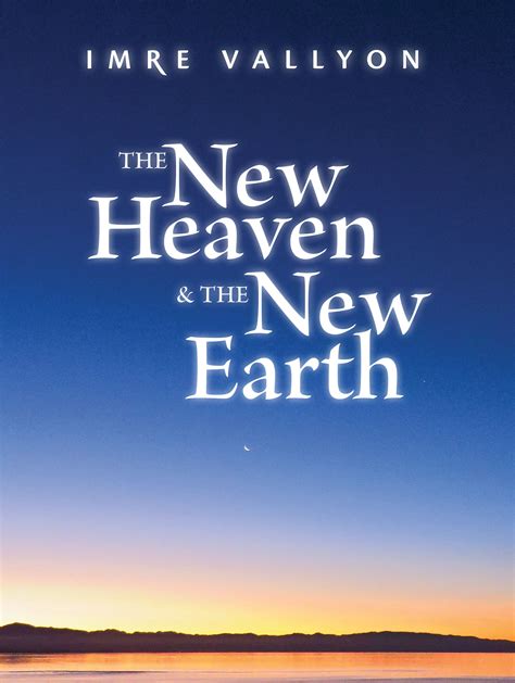 The New Heaven And The New Earth Sounding Light Publishing