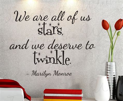 We All Stars And Deserve Twinkle Marilyn Monroe Inspirational