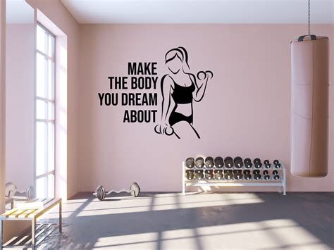 Sports Wall Decal Quote Make The Body You Dream About Gym Etsy Gym