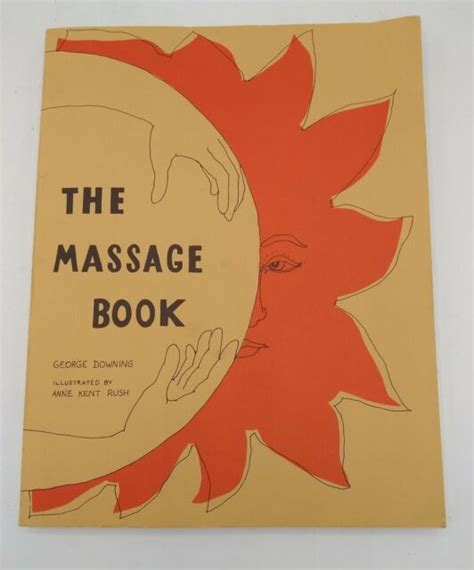 Original The Massage Book By George Downing 1st Ed 1986 Vintage Trade