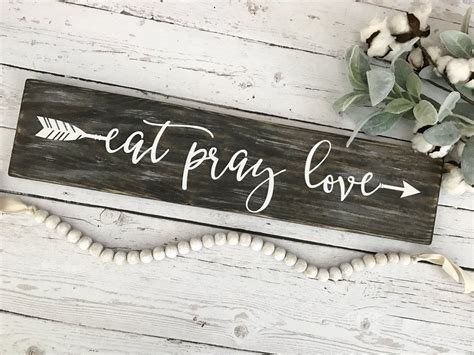 Eat Pray Love Distressed Wood Sign By Coastalcraftymama Woodworking