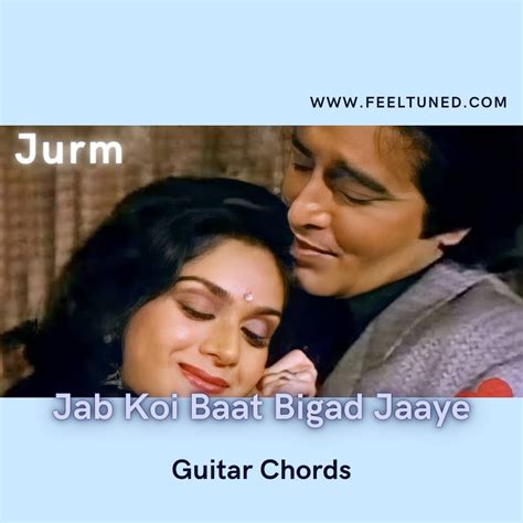 Jab Koi Baat Bigad Jaye Guitar Chords Kumar Sanu Jurm 1990