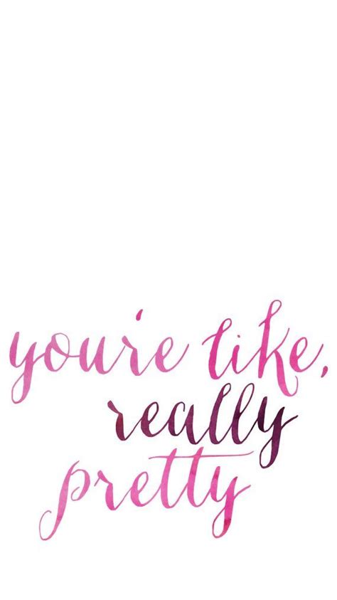 We've created a list of the most famous single quotes. you're like, really pretty, mean girls quotes, pink ...
