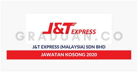 J&t express malaysia branded tracking experience. Permohonan Jawatan Kosong J&T Express (Malaysia) Sdn Bhd ...