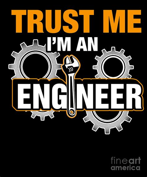 You can work in support of civil engineering projects, architects. Trust Me Im An Engineer Mechanical Engineering Car Repair ...