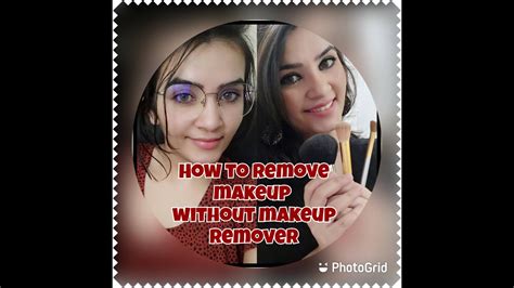 How To Remove Makeup Without Makeup Remover Youtube