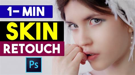 1 Min Magic Skin Retouching Action In Photoshop Cc
