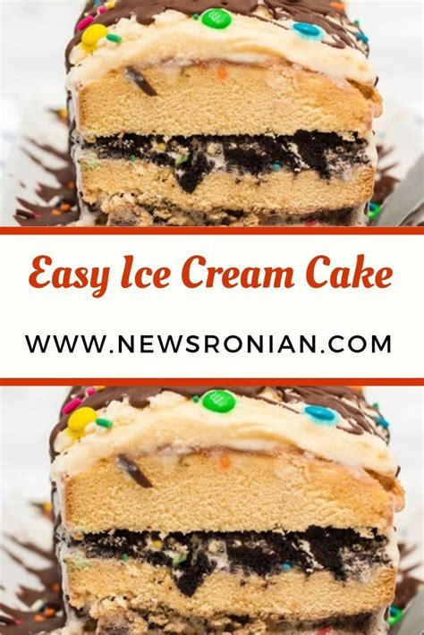 Easy Ice Cream Cake A No Bake Ice Cream Layer Cake Yummy Recipes Recipe Easy Ice Cream