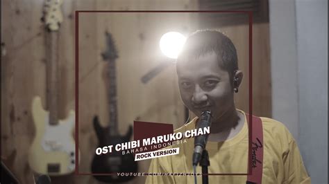 Ost Chibi Maruko Chan Bahasa Indonesia Rock Version Youtube