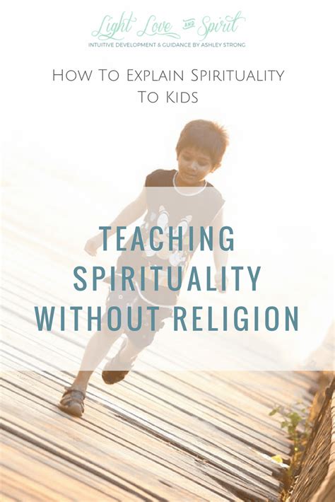 Teaching Spirituality Without Religion How To Teach Kids How To