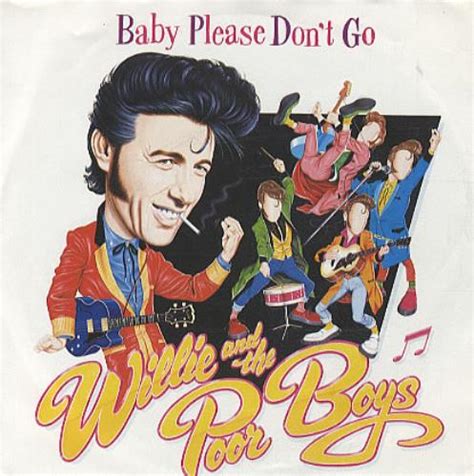 Willie And The Poor Boys Baby Please Dont Go Dutch 7 Vinyl Single 7