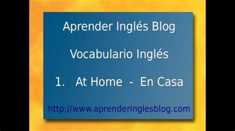 Aprender un idioma como el inglés puede ser muy difícil. Vocabulario Inglés en Casa - at Home practica palabras en ...