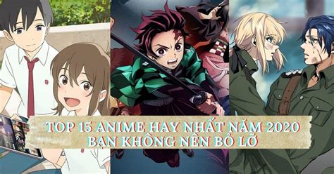 Top 15 Anime Hay Nhất Năm 2020 Bạn Không Nên Bỏ Lỡ Bloganchoi Nông