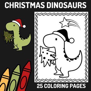 25 Christmas Dinosaur Coloring Pages by Teacher's Helper | TPT