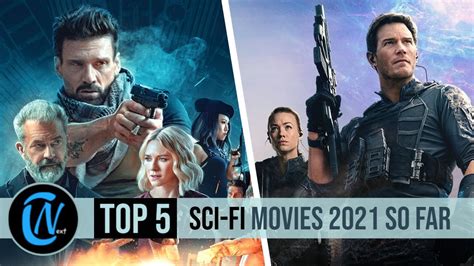 Top 5 Best Sci Fi Movies Of 2021 So Far Youtube