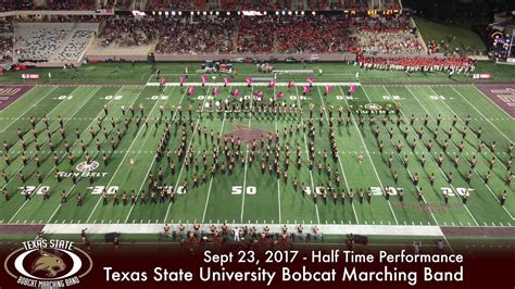 Texas State Bobcat Marching Band Half Time Show Sept 23 2017 Youtube