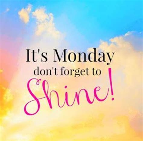50 of the best monday quotes and images to love and share happy monday quotes monday morning
