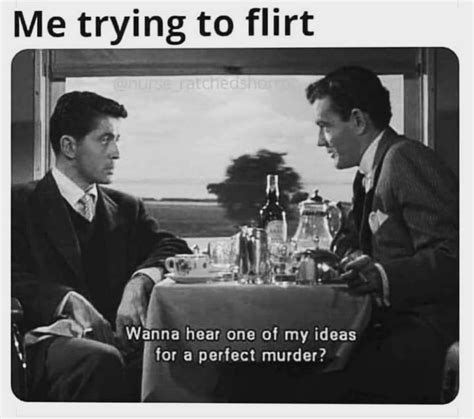 Flirting Memes For Him And Her When Feeling Flirty With Your Crush