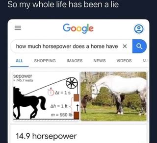 I wanted to figure out how much horsepower is needed for an aircraft to hover in midair with no wings/lifting body (1:1 thrust/weight). 14.9 horsepower how much horsepower does a horse have X D ...