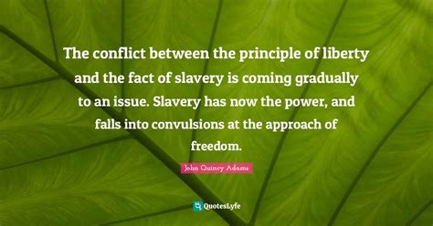 The Conflict Between The Principle Of Liberty And The Fact Of Slavery