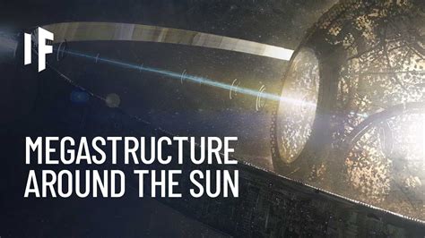 What If We Built A Dyson Sphere Around The Sun Youtube