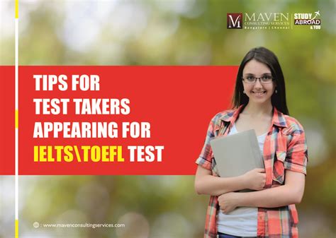 Tips For Test Takers Appearing For Ieltstoefl Test Maven Consulting