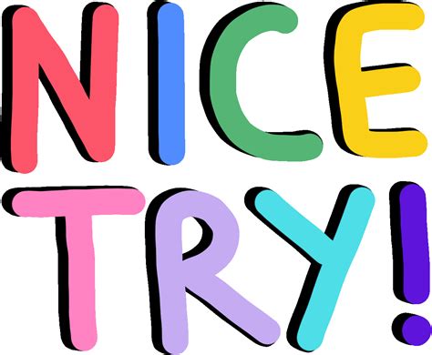 Text Nice Try Sticker By Idil Keysan For Ios And Android Giphy