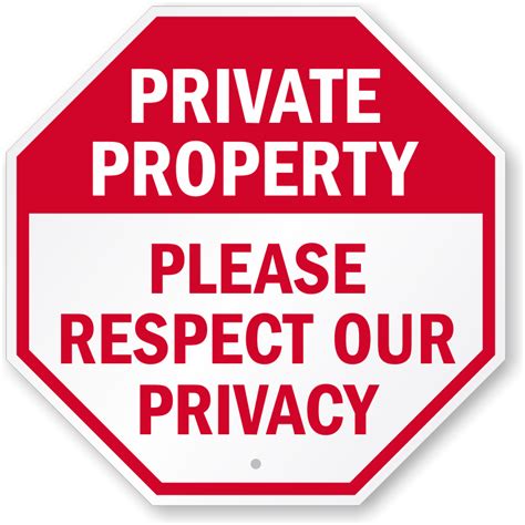 Private Property Please Respect Our Privacy Sign Sku K 0204
