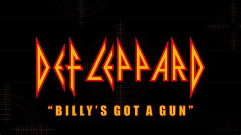 Def Leppard Billys Got A Gun Lyrics Official Remaster Youtube