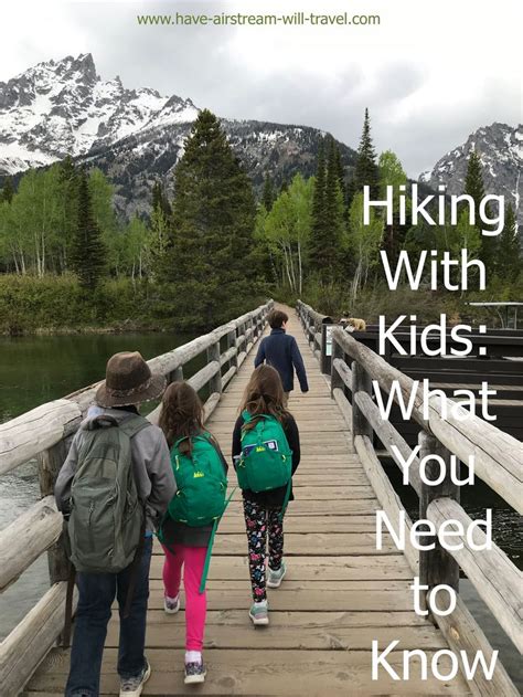 Hiking With Kids Is Easy With Just A Little Preparation This Guide